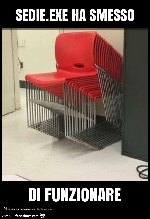 Sedie. Exe ha smesso di funzionare