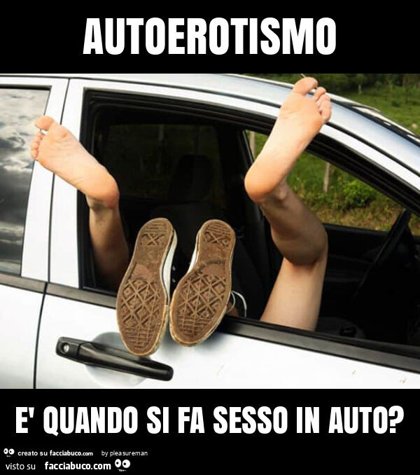 Autoerotismo è quando si fa sesso in auto?