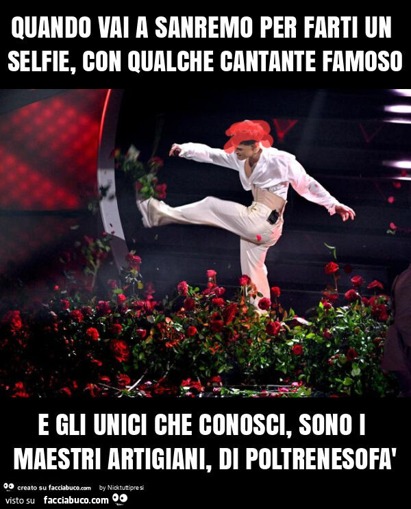 Quando vai a sanremo per farti un selfie, con qualche cantante famoso e gli unici che conosci, sono i maestri artigiani, di poltrenesofà