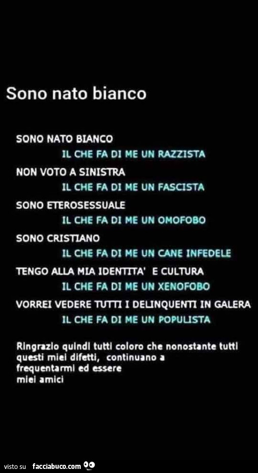 Sono nato bianco il che fa di me un razzista