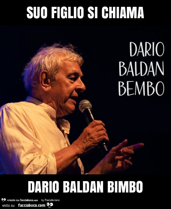 Suo figlio si chiama dario baldan bimbo