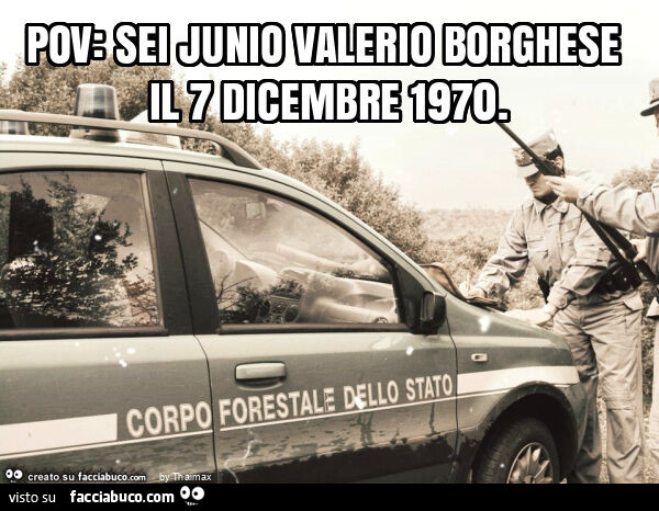 Pov: sei junio valerio borghese il 7 dicembre 1970