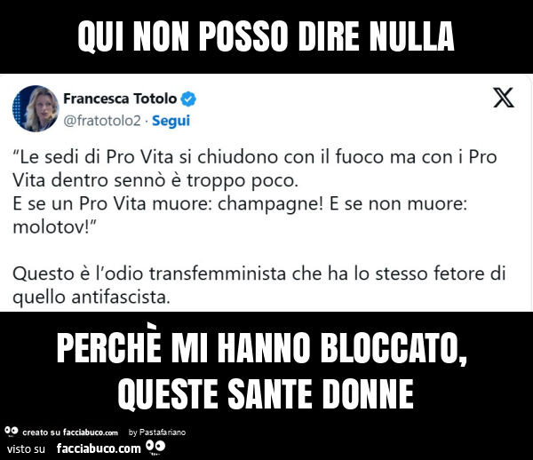 Qui non posso dire nulla perchè mi hanno bloccato, queste sante donne