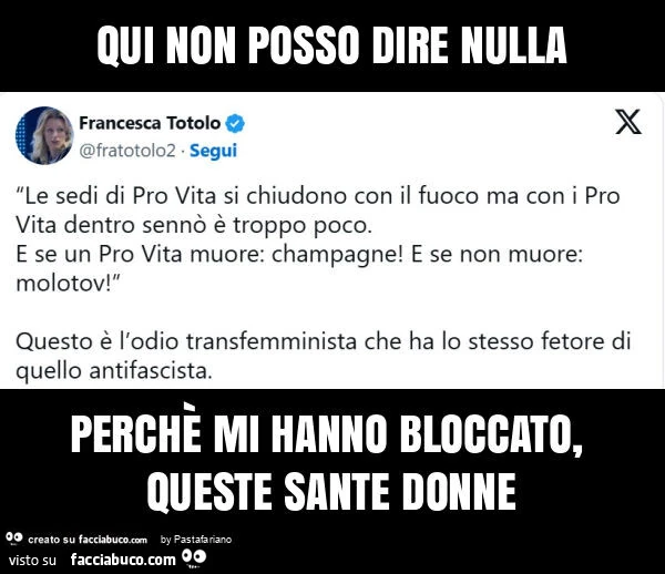 Qui non posso dire nulla perchè mi hanno bloccato, queste sante donne