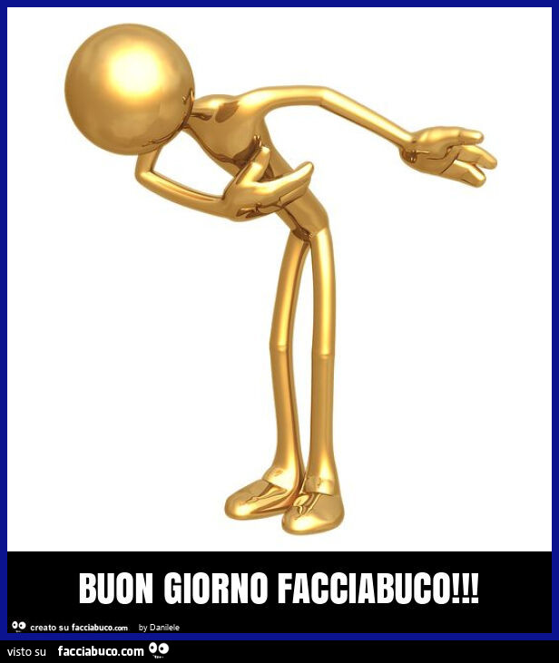 Buon giorno facciabuco