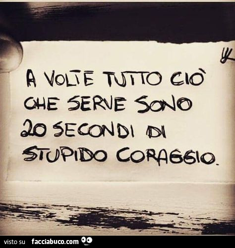 A volte tutto ciò che serve