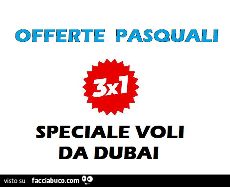 Offerte pasquali speciale voli da dubai