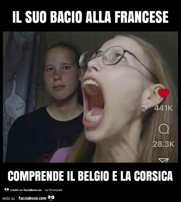 Il suo bacio alla francese comprende il belgio e la corsica