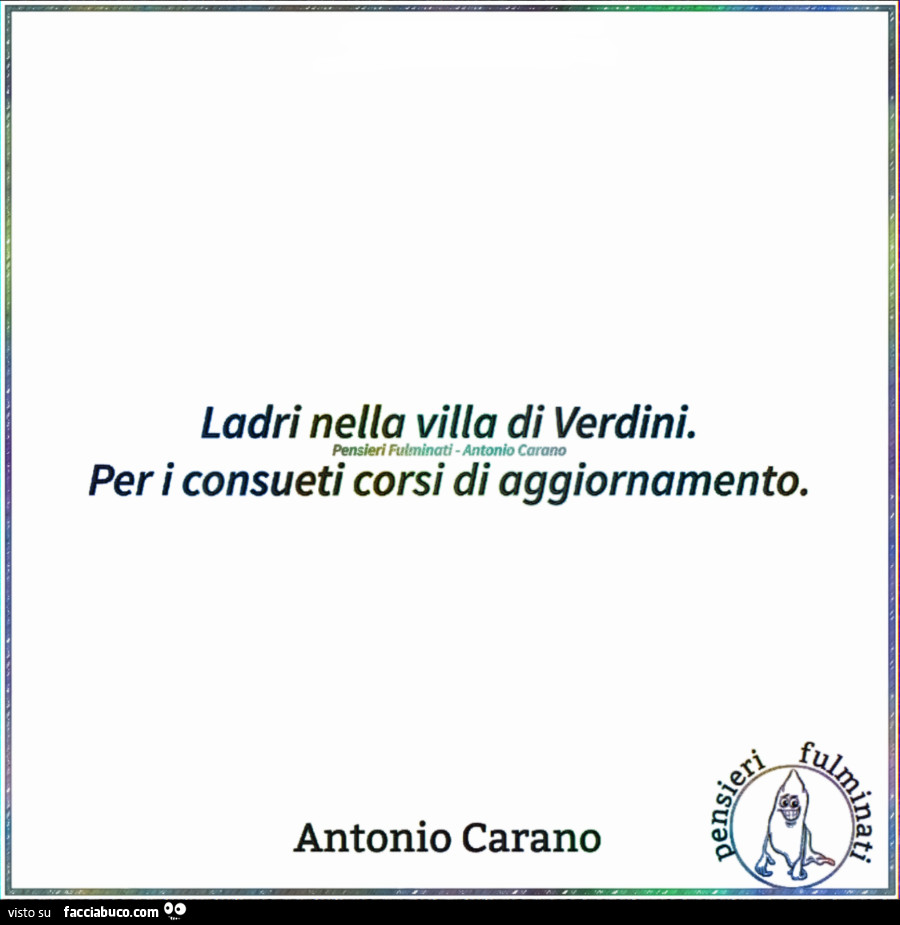 Ladri nella villa di verdini. Per i consueti corsi di aggiornamento