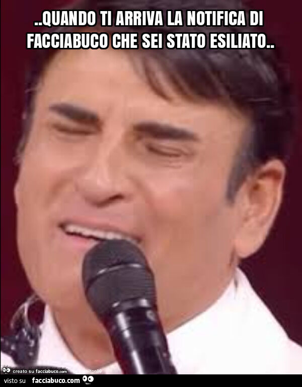 Quando ti arriva la notifica di facciabuco che sei stato esiliato