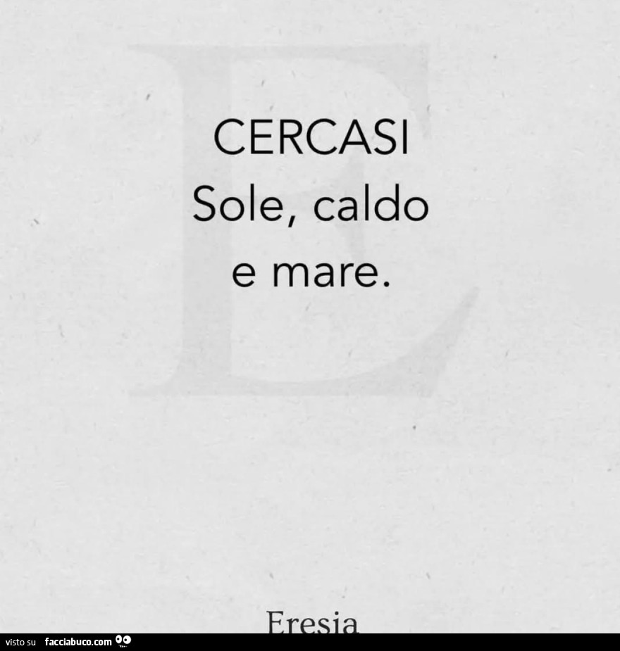 Cercasi sole, caldo e mare