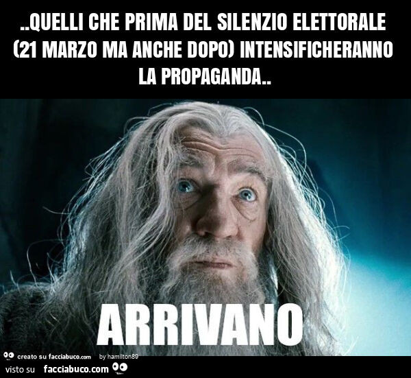 Quelli che prima del silenzio elettorale (21 marzo ma anche dopo) intensificheranno la propaganda