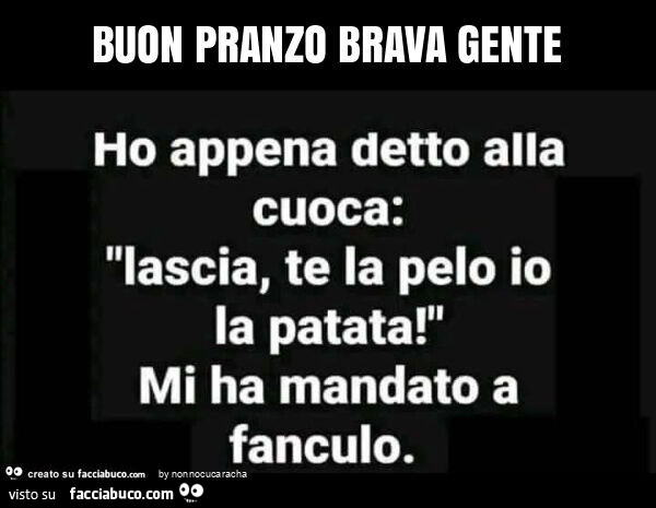 Buon pranzo brava gente