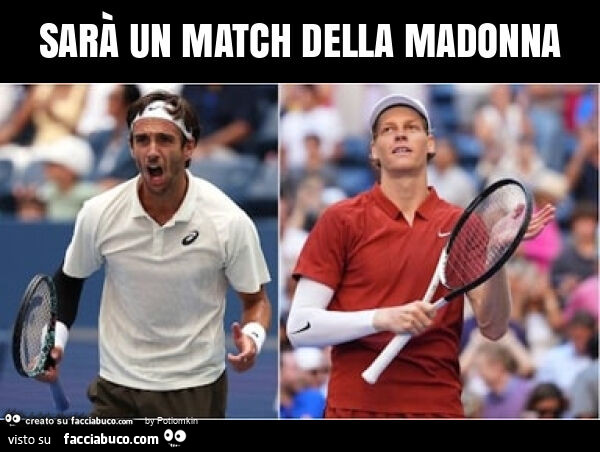 Sarà un match della madonna