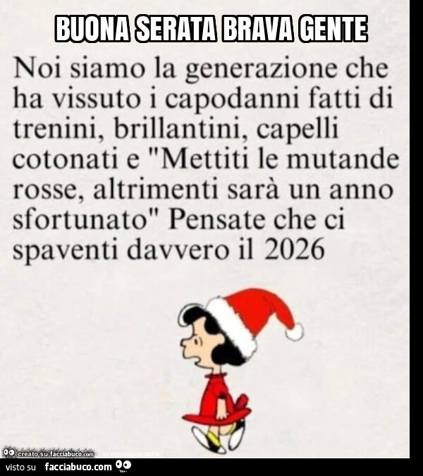 Buona serata brava gente