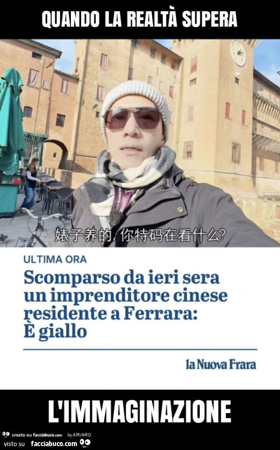 Quando la realtà supera l'immaginazione