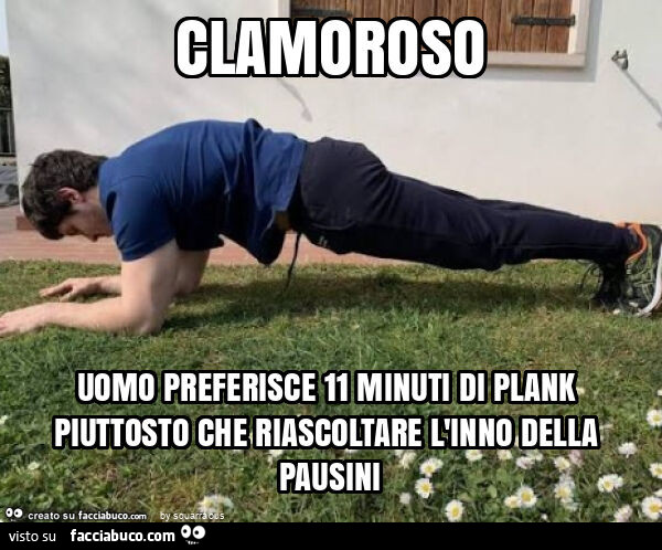 Clamoroso uomo preferisce 11 minuti di plank piuttosto che riascoltare l'inno della pausini