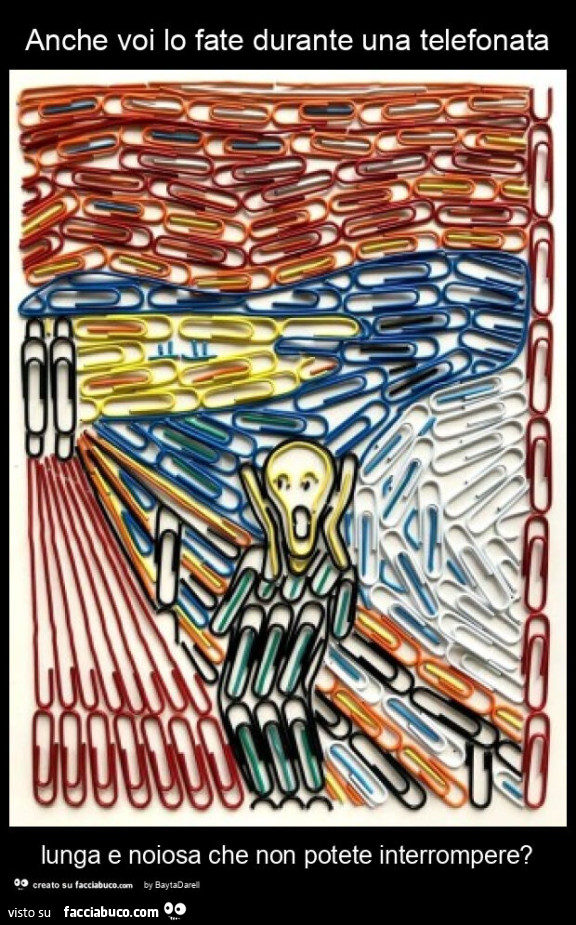 L'Urlo con i fermagli- Anche voi lo fate durante una telefonata lunga e noiosa che non potete interrompere?