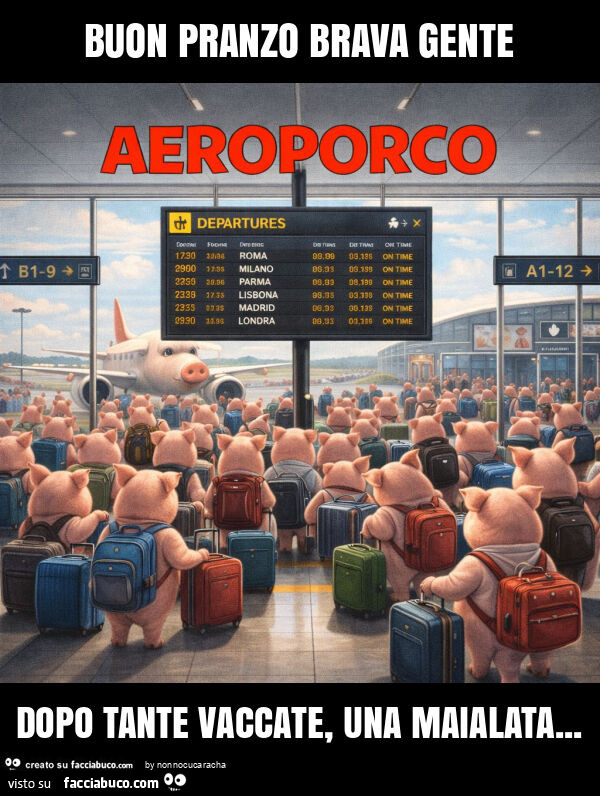 Buon pranzo brava gente dopo tante vaccate, una maialata