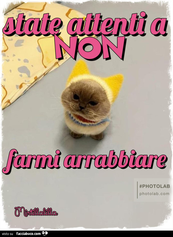 Non fatemi arrabbiare