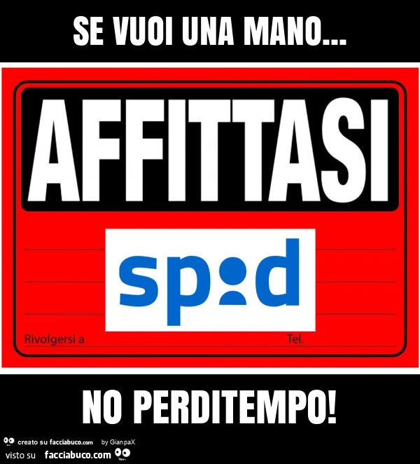 Se vuoi una mano… no perditempo