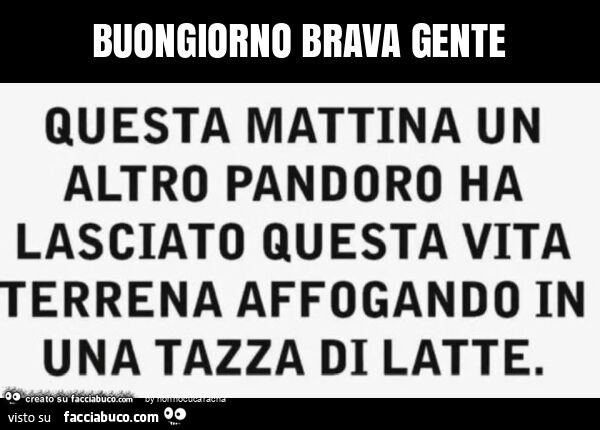 Buongiorno brava gente