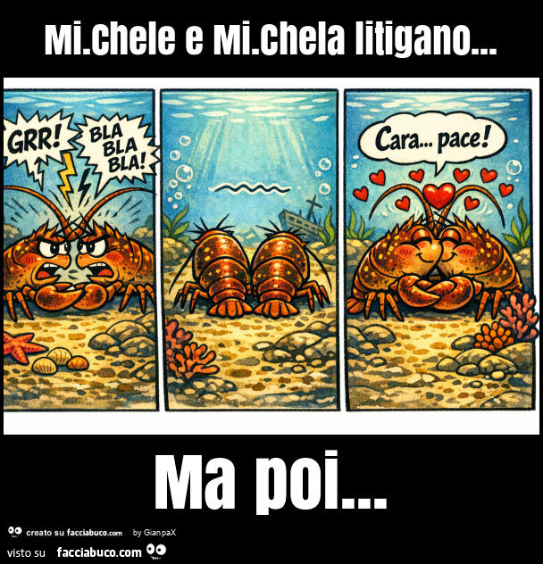 Mi. Chele e mi. Chela litigano&hellip; ma poi