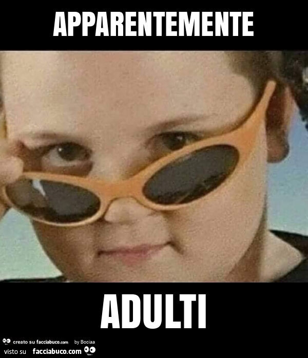 Apparentemente adulti