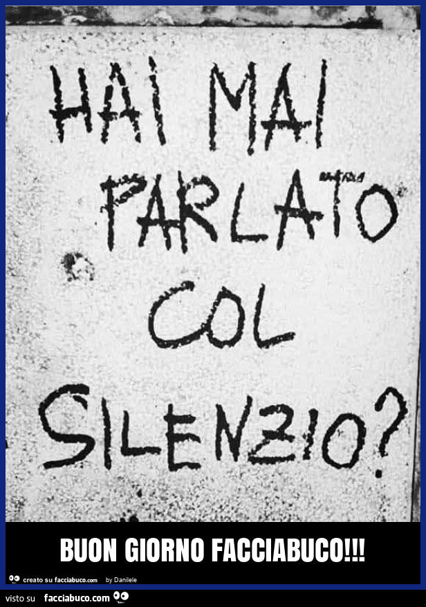 Buon giorno facciabuco