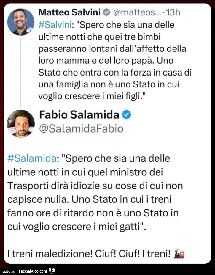 Spero che sia una delle ultime notti che quei tre bimbi passeranno lontani dall'affetto della loro mamma e del loro papà. Spero che sia una delle ultime notti in cui quel ministro dei trasporti dirà idiozie