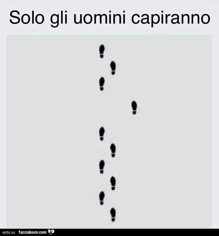 Solo gli uomini capiranno