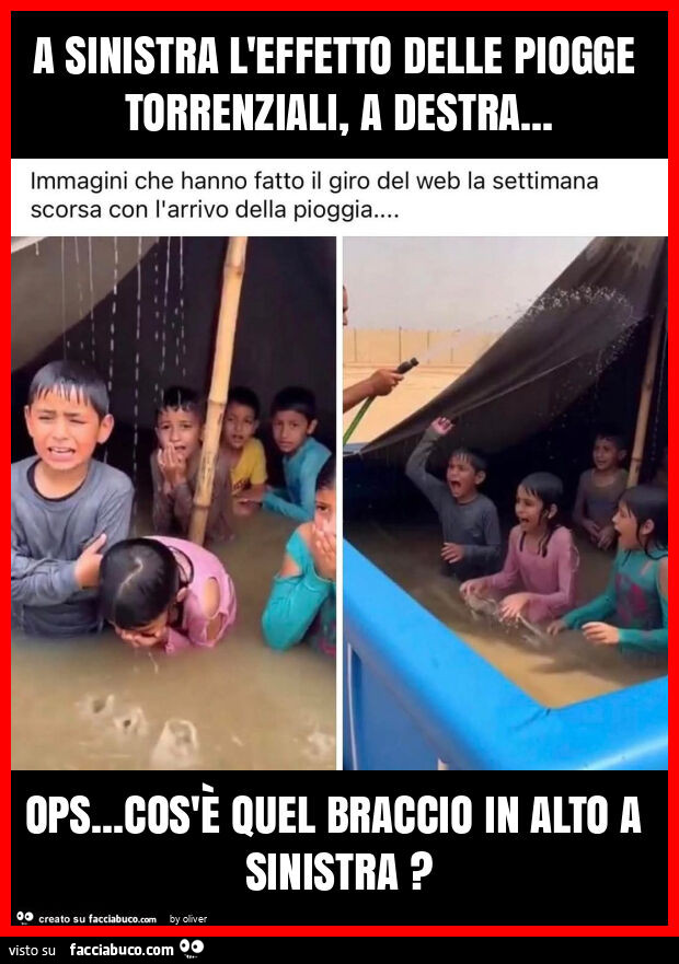 A sinistra l'effetto delle piogge torrenziali, a destra&hellip; ops&hellip; cos'è quel braccio in alto a sinistra?