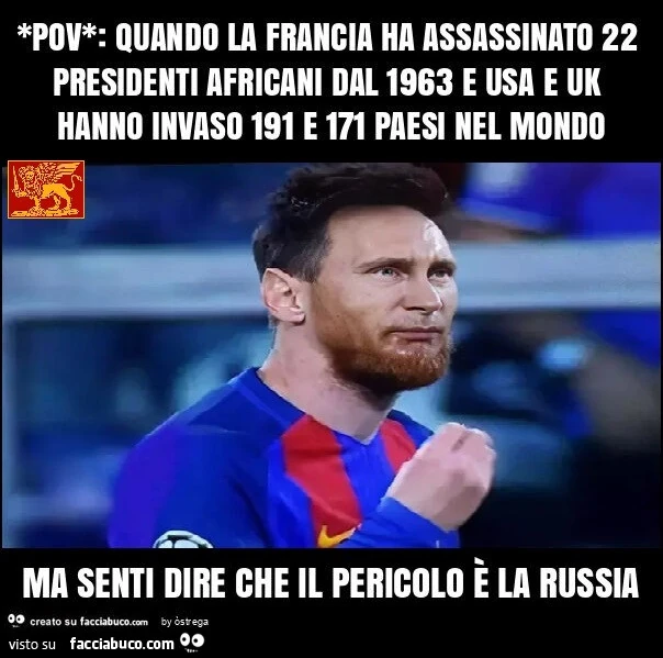 *pov*: quando la francia ha assassinato 22 presidenti africani dal 1963 e usa e uk hanno invaso 191 e 171 paesi nel mondo ma senti dire che il pericolo è la russia