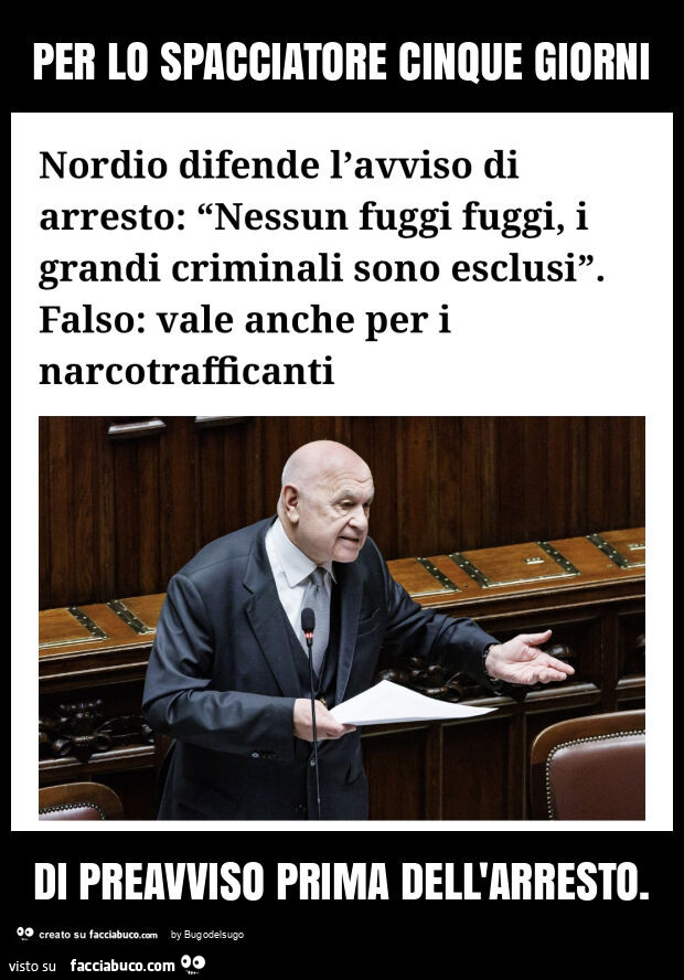 Per lo spacciatore cinque giorni di preavviso prima dell'arresto