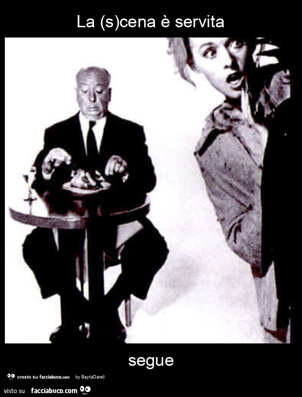 La (s)cena è servita segue. A cena con Alfred Hitchcock