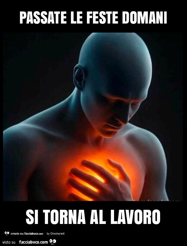 Passate le feste domani si torna al lavoro