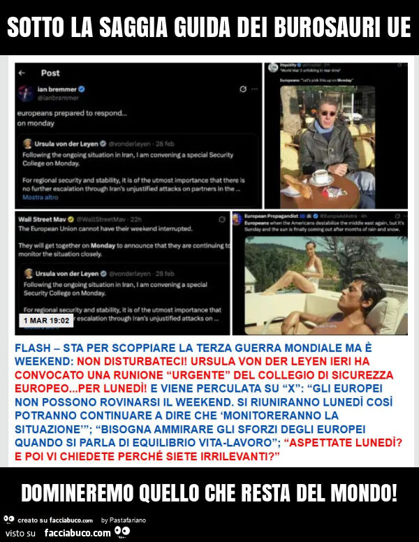 Sotto la saggia guida dei burosauri ue domineremo quello che resta del mondo