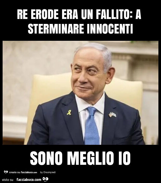 Re erode era un fallito: a sterminare innocenti sono meglio io