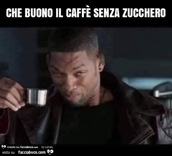 Che buono il caffè senza zucchero