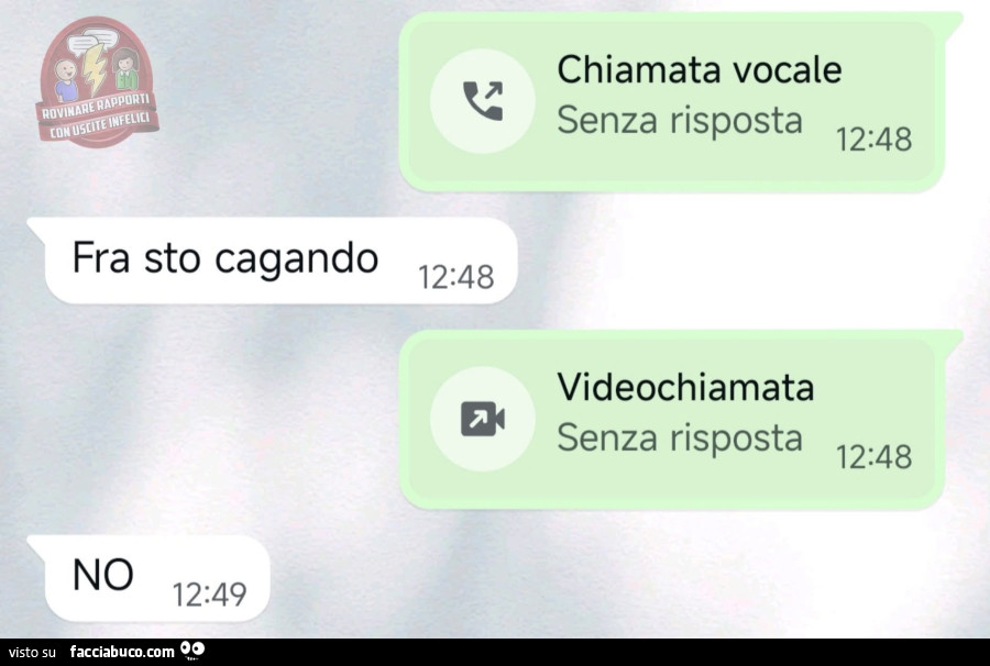 Fra sto cagando. Videochiamata senza risposta