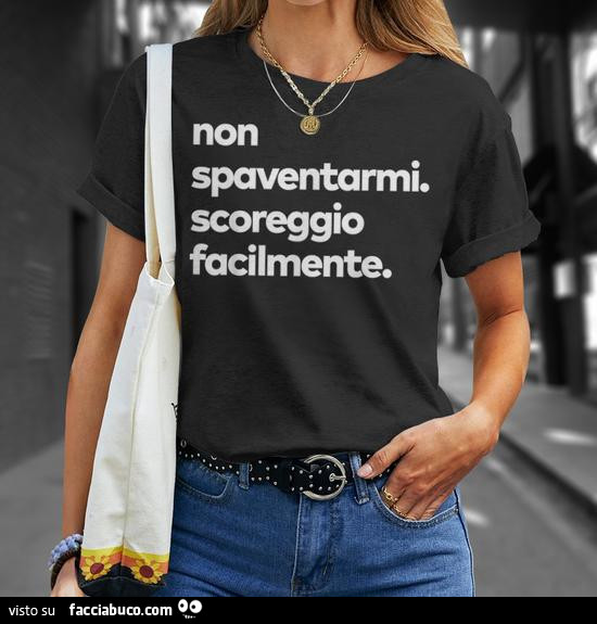Non spaventarmi