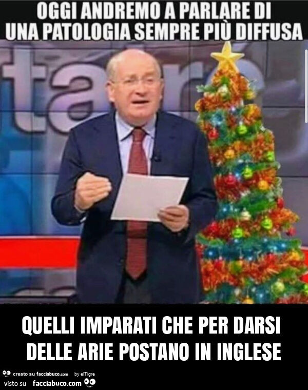 Quelli imparati che per darsi delle arie postano in inglese