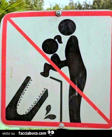Non date da mangiare i vostri bambini ai coccodrilli. Cartello