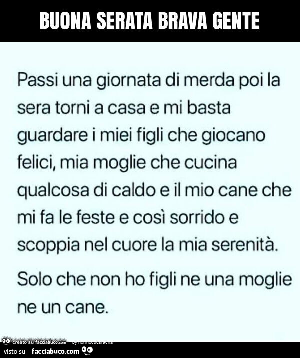 Buona serata brava gente