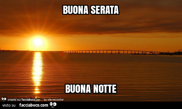 Buona serata buona notte