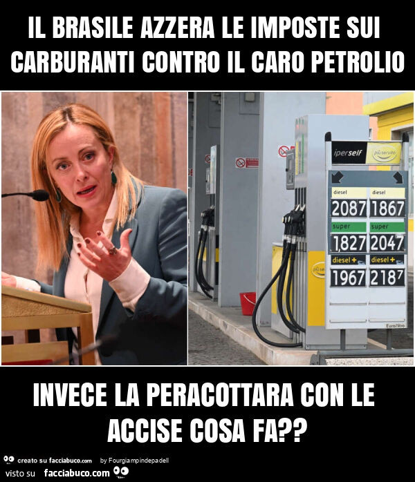 Il brasile azzera le imposte sui carburanti contro il caro petrolio invece la peracottara con le accise cosa fa?