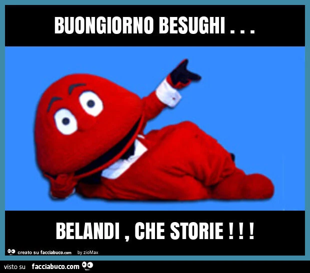 Buongiorno besughi&hellip; belandi, che storie