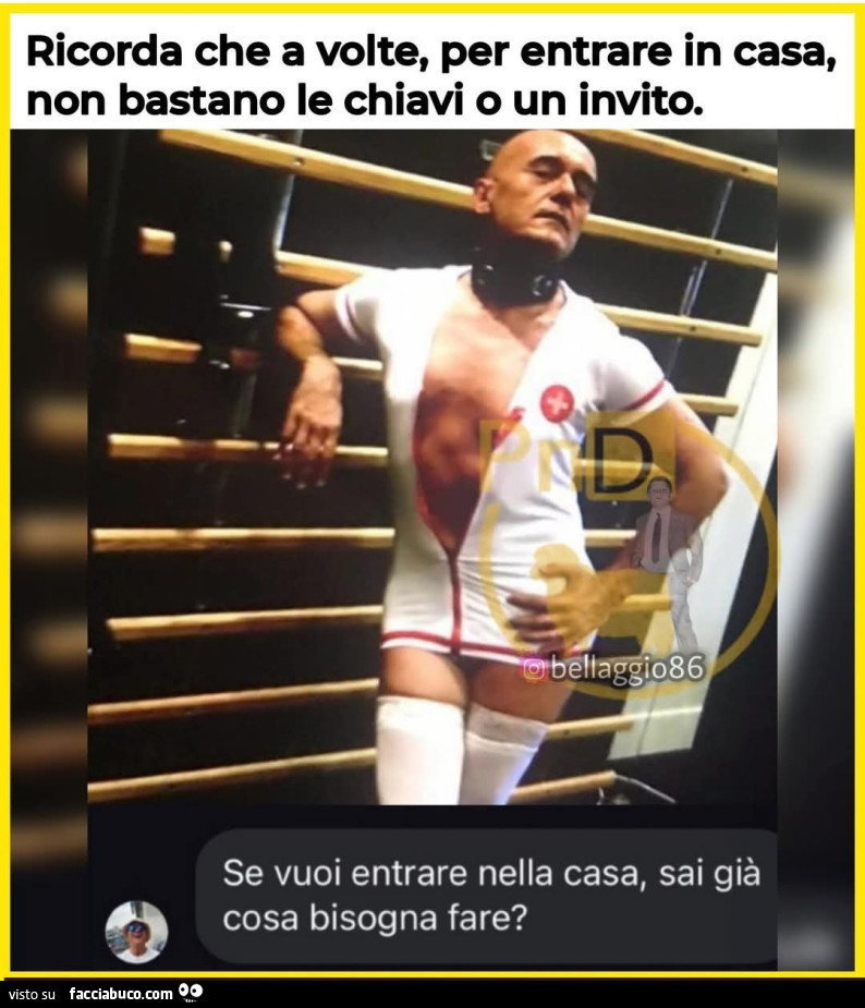 Ricorda che a volte per entrare in casa non bastano le chiavi o un invito se vuoi entrare nella casa sai già cosa bisogna fare signorini