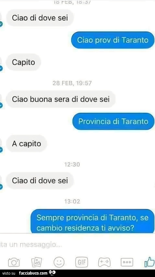 Ciao di dove sei. Ciao prov di taranto. Capito. Ciao buona sera di dove sei. Provincia di taranto. A capito. Ciao di dove sei. Sempre provincia di taranto, se cambio residenza ti avviso?
