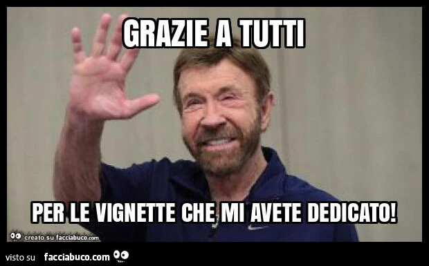 Grazie a tutti per le vignette che mi avete dedicato